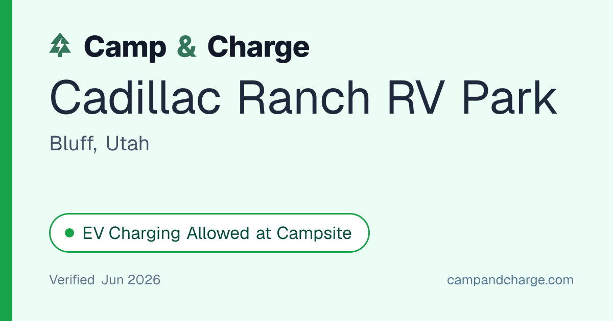 Cadillac Ranch RV Park - EV Charging Allowed At Campsite in Bluff, Utah ...