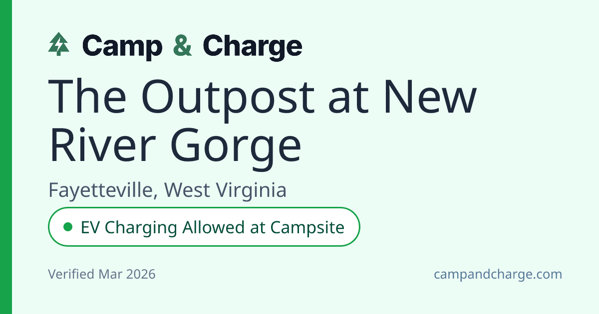 The Outpost at New River Gorge - EV Charging Allowed At Campsite in ...